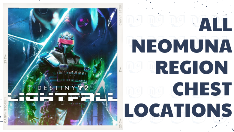 Destiny 2 Neomuna Region chests locations