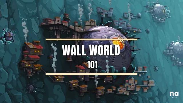 Wall World Walkthrough and Beginner Guide