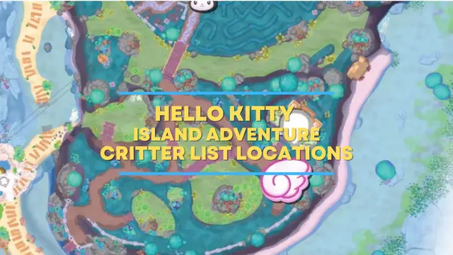 Hello Kitty Island Adventure Critter List Locations